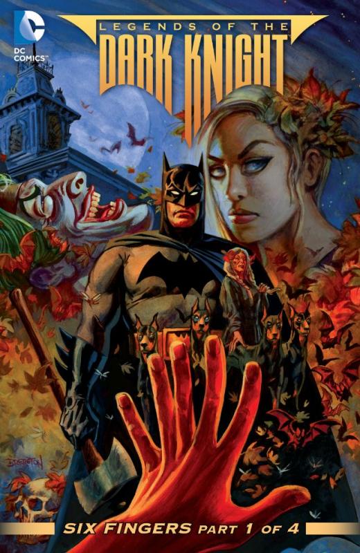 LEGENDS OF THE DARK KNIGHT SIX FINGERS 2015
